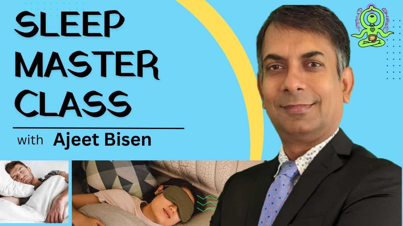 Sleep Master Class - BAjeet